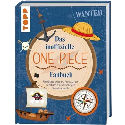 Abbildung von Das inoffizielle One Piece Fan Buch: Unnützes Wissen, Facts &amp; Fun rund um die berüchtigte Strohhutbande