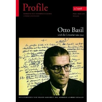 Abbildung von Profile, Bd.2, Otto Basil und die Literatur um 1945. Tradition, Kontinuität, Neubeginn