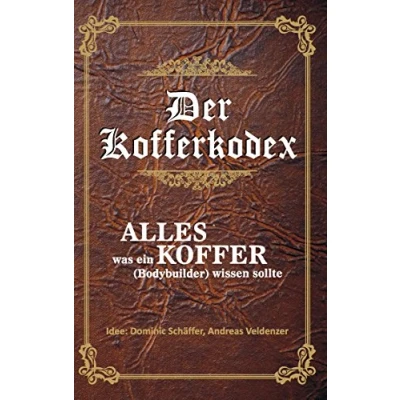 Abbildung von Der Kofferkodex: Alles was ein Koffer wissen sollte