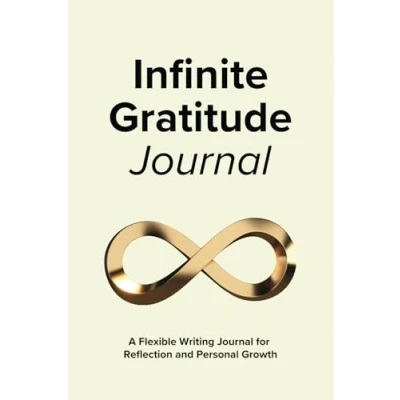 Abbildung von Infinite Gratitude: A Flexible Gratitude Journal for Daily Reflection and Personal Growth