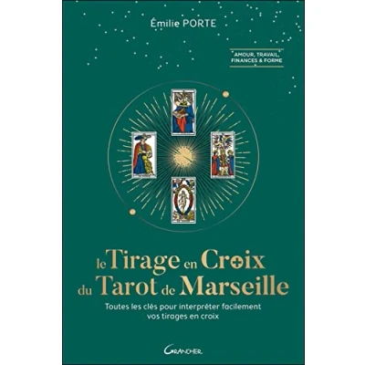 Abbildung von Le Tirage en croix du Tarot de Marseille Toutes les clefs pour interpréter facilement vos tirages