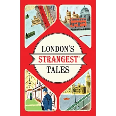 Abbildung von London&#039;s Strangest Tales: Extraordinary but true stories from over a thousand years of History