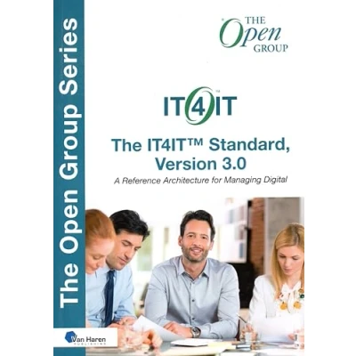 Abbildung von The IT4IT™ Standard, Version 3.0: A Reference Architecture for Managing Digital (The Series)