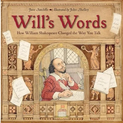 Abbildung von Will&#039;s Words: How William Shakespeare Changed the Way You Talk