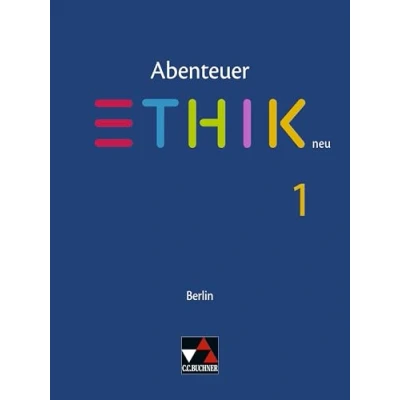 Abbildung von Abenteuer Ethik Berlin neu / 1 neu: Unterrichtswerk für in der Sekundarstufe I: die Jahrgangsstufen 7/8 ... I)