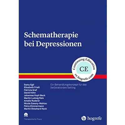 Abbildung von Schematherapie bei Depressionen: Ein Behandlungskonzept für das (teil)stationäre Setting (Therapeutische Praxis)