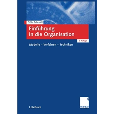 Abbildung von Einführung in die Organisation: Modelle Verfahren Techniken (German Edition)