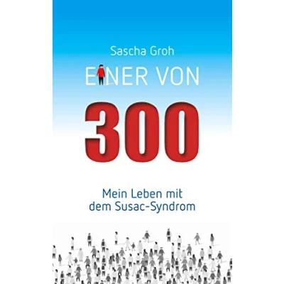 Abbildung von Einer von Dreihundert: Mein Leben mit dem Susac Syndrom
