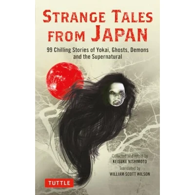 Abbildung von Strange Tales from Japan: 99 Thrilling Stories of Yokai, Ghosts, Demons and the Supernatural