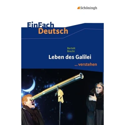 Abbildung von EinFach Deutsch ...verstehen. Interpretationshilfen: ...verstehen: Bertolt Brecht: Leben des Galilei