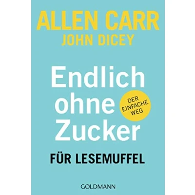 Abbildung von Endlich ohne Zucker! für Lesemuffel: Der einfache Weg