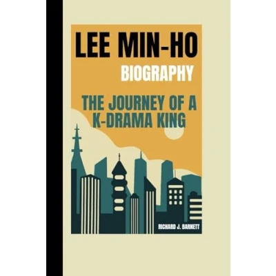 Abbildung von LEE MIN HO BIOGRAPHY: The Journey of a K Drama King