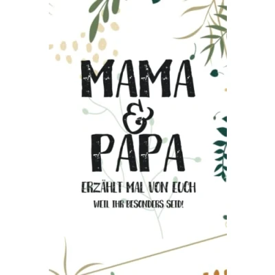 Abbildung von Mama &amp; Papa erzählt doch mal von euch: Ein außergewöhnliches Geschenk für deine Eltern und mal…
