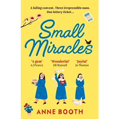 Abbildung von Small Miracles: The perfect heart warming summer read about hope and friendship (The Sisters of Saint Philomena)