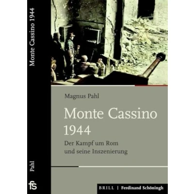 Abbildung von Monte Cassino 1944: der Kampf um Rom und seine Inszenierung (Schlachten Stationen Weltgeschichte)