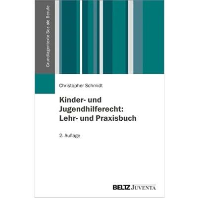 Abbildung von Kinder und Jugendhilferecht: Lehr Praxisbuch (Grundlagentexte Soziale Berufe)