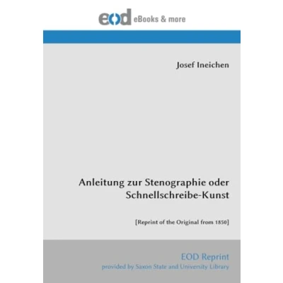Abbildung von Anleitung zur Stenographie oder Schnellschreibe Kunst: [Reprint of the Original from 1850]