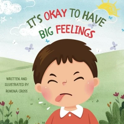 Abbildung von It&#039;s Okay to Have big Feelings: A kids guide about emotions and feelings