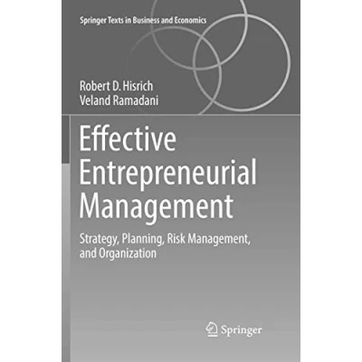 Abbildung von Effective Entrepreneurial Management: Strategy, Planning, Risk Management, and Organization (Springer Texts in Business Economics)