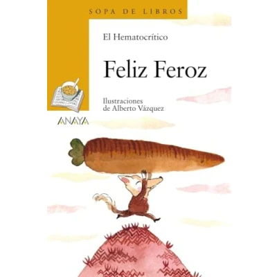 Abbildung von Feliz Feroz (LITERATURA INFANTIL Sopa de Libros)