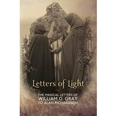 Abbildung von Letters of Light: The Magical William G. Gray to Alan Richardson