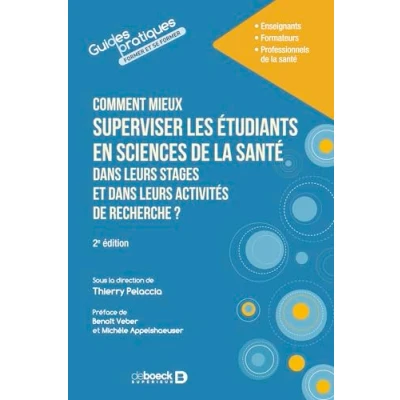 Abbildung von Comment mieux superviser les étudiants en sciences de la santé dans leurs stages et activités recherche ?