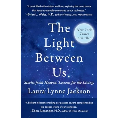Abbildung von the Light Between Us: Stories from Heaven. Lessons for Living.