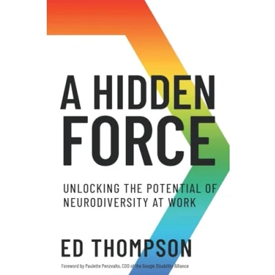 Abbildung von A Hidden Force: Unlocking the Potential of Neurodiversity at Work