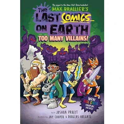 Abbildung von The Last Comics on Earth: Too Many Villains!: From Creators of Kids Earth