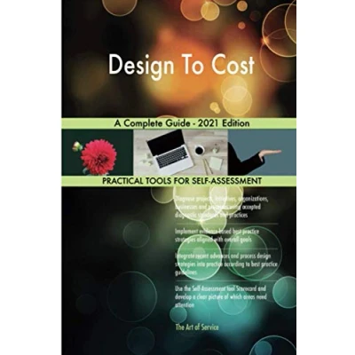 Abbildung von Design To Cost A Complete Guide 2021 Edition