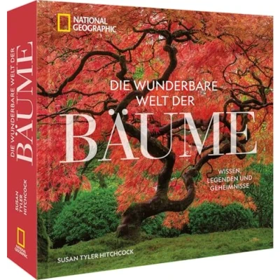 Abbildung von National Geographic Bildband Die wunderbare Welt der Bäume: Wissen, Legenden und Geheimnisse. Mit einzigartigen Porträts faszinierendsten Bäume Welt.