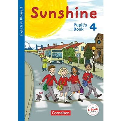 Abbildung von Sunshine Englisch ab Klasse 3 Allgemeine Ausgabe 2015 4. Schuljahr: Pupil&#039;s Book