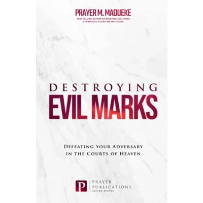 Abbildung von Destroying Evil Marks: Defeating your Adversary in the Courts of Heaven (The Heaven, Courtroom Prayers, Heavenly Heavens Courtroom)