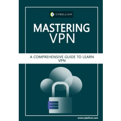 Abbildung von Mastering VPN: A Comprehensive Guide to Learn VPN