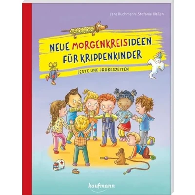 Abbildung von Neue Morgenkreisideen für Krippenkinder: Feste und Jahreszeiten (PraxisIdeen Kindergarten Kita)