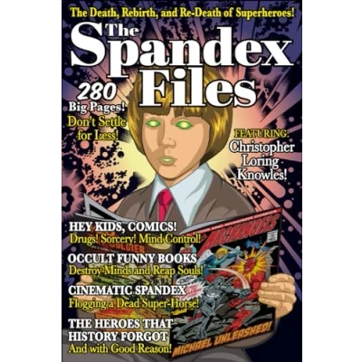 Abbildung von The Spandex Files: Death, Rebirth and Re Death of Comic Book Heroes