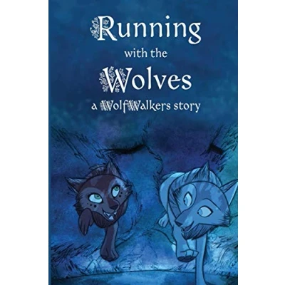 Abbildung von Running with the Wolves: A Wolfwalkers Story (Wolfwalker Readers)