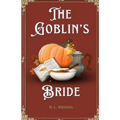 Abbildung von The Goblin’s Bride: A Cozy Fantasy Romance (Silveri Sisters, Band 3)
