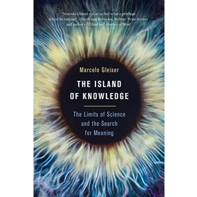 Abbildung von the Island of Knowledge: Limits Science and Search for Meaning
