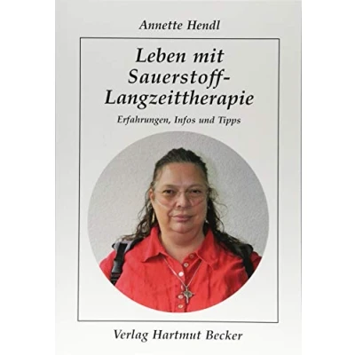 Abbildung von Leben mit Sauerstoff Langzeittherapie: Erfahrungen, Infos und Tipps (Patientenratgeber)