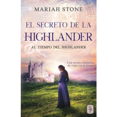 Abbildung von el secreto de la highlander: Una novela romántica viajes en tiempo las Tierras Altas Escocia (Al del highlander, Band 2)