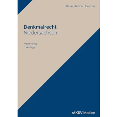 Abbildung von Denkmalrecht Niedersachsen: Grundlagen und Kommentar zum Denkmalschutzgesetz für die Praxis mit finanzierungs steuerrechtlichen Bezügen