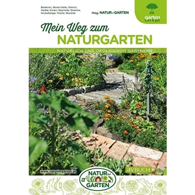 Abbildung von Mein Weg zum Naturgarten: Natürlich und ökologisch gärtnern (avBuch im Cadmos Verlag: Verlag)