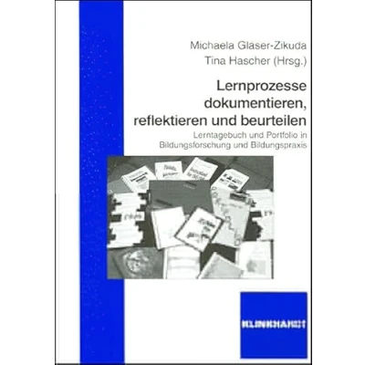 Abbildung von Lernprozesse dokumentieren, reflektieren und beurteilen: Lerntagebuch Portfolio in Bildungsforschung Bildungspraxis