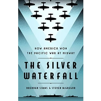 Abbildung von the Silver Waterfall: How America Won War in Pacific at Midway