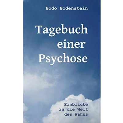 Abbildung von Tagebuch einer Psychose: Einblicke in die Welt des Wahns
