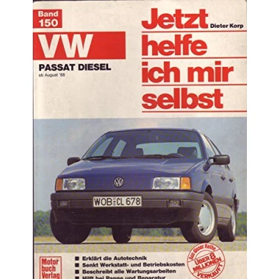 Abbildung von VW Passat Diesel: ab August &#039;88 // Reprint der 1. Auflage 1991 (Jetzt helfe ich mir selbst)