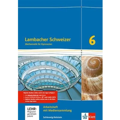 Abbildung von Lambacher Schweizer Mathematik 6. Ausgabe Schleswig Holstein: Arbeitsheft mit Lösungen und Mediensammlung Klasse 6 (Lambacher Mathematik. für Holstein ab 2018)