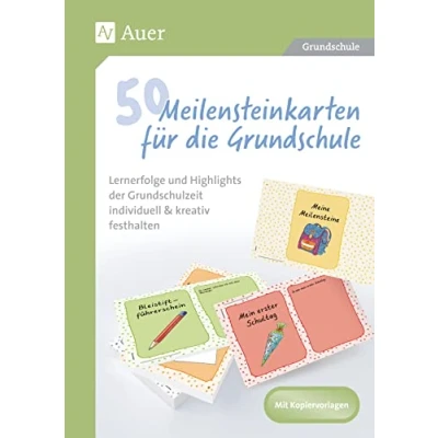 Abbildung von 50 Meilensteinkarten für die Grundschule: Lernerfolge und Highlights der Grundschulzeit individuell &amp; kreativ festhalten (1. bis 4. Klasse)