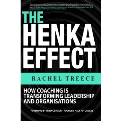 Abbildung von The Henka Effect: How Coaching is Transforming Leadership and Organisations